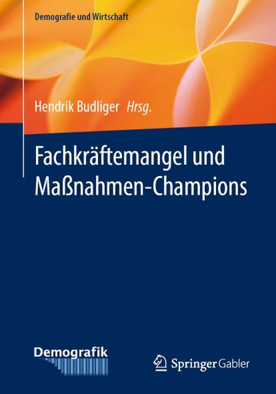 Fachkräftemangel und Maßnahmen-Champions