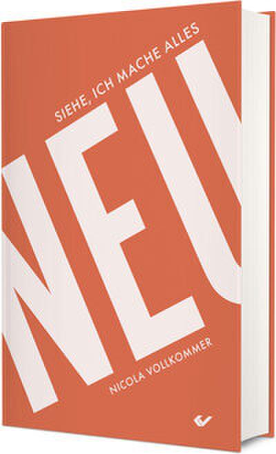 ’Siehe, ich mache alles neu’