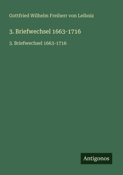 3. Briefwechsel 1663-1716