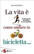La vita è come andare in bicicletta
