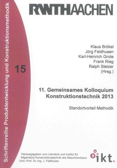 11. Gemeinsames Kolloquium Konstruktionstechnik 2013