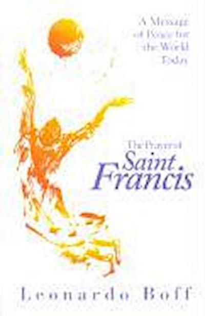 The Prayer of Saint Francis