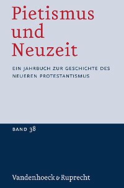 Pietismus und Neuzeit Band 38 - 2012