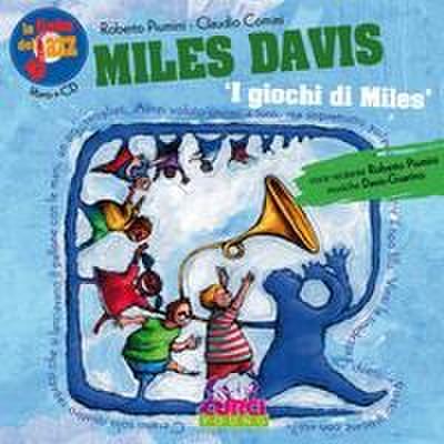 Miles Davis. I giochi di Miles. Le fiabe del jazz