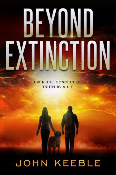 Beyond Extinction - Even the Concept of Truth is a Lie