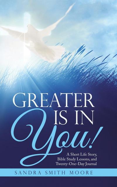 Greater Is in You!