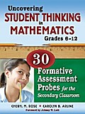 Uncovering Student Thinking in Mathematics, Grades 6-12