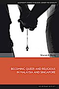Becoming Queer and Religious in Malaysia and Singapore