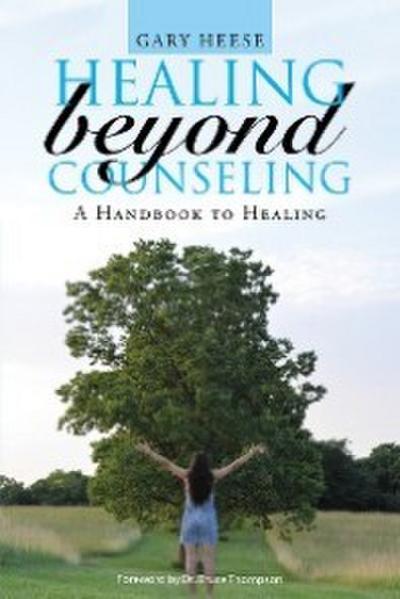 Healing Beyond Counseling