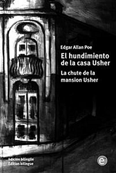 El hundimiento de la casa Usher/La chute de la mansion Usher