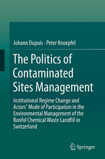 The Politics of Contaminated Sites Management