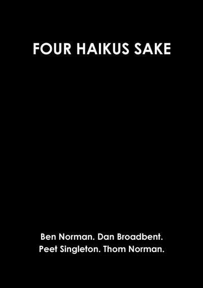 FOUR HAIKUS SAKE