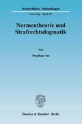 Normentheorie und Strafrechtsdogmatik.