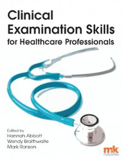 Clinical Examination Skills for Healthcare Professionals