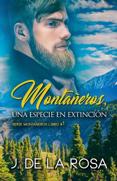 Montañeros, una especie en extinción