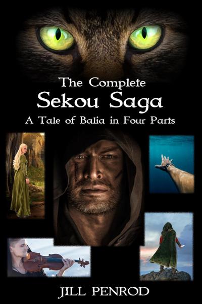 The Complete Sekou Saga: A Tale of Balia in Four Parts (The Sekou Saga: A Tale of Balia in Four Parts)