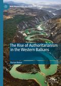 The Rise of Authoritarianism in the Western Balkan