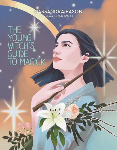 The Young Witch’s Guide to Magick