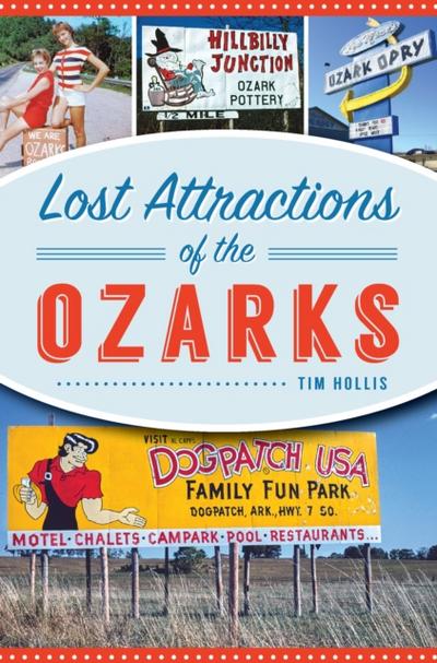 Lost Attractions of the Ozarks