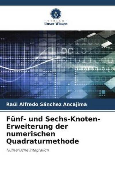 Fünf- und Sechs-Knoten-Erweiterung der numerischen Quadraturmethode