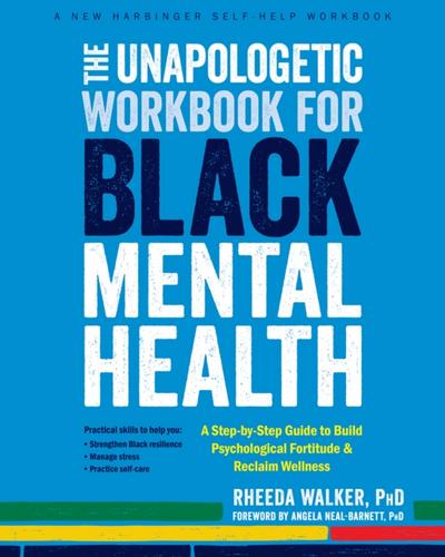 Unapologetic Workbook for Black Mental Health