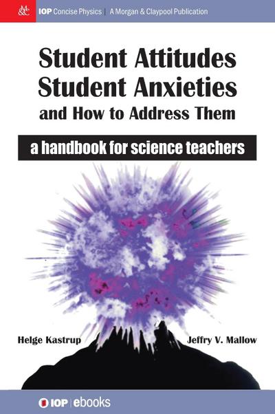 Student Attitudes, Student Anxieties, and How to Address Them
