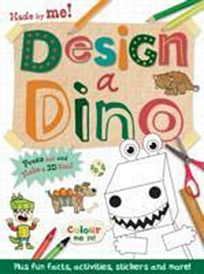 Made by Me! Design a Dinosaur