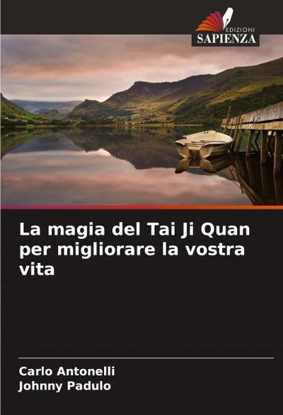 La magia del Tai Ji Quan per migliorare la vostra vita