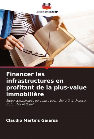 Financer les infrastructures en profitant de la plus-value immobilière