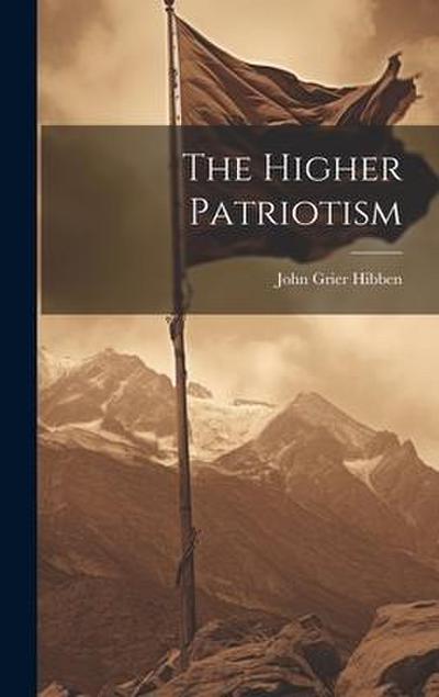 The Higher Patriotism