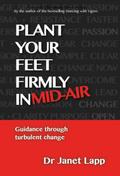 Plant your Feet Firmly in Mid-Air