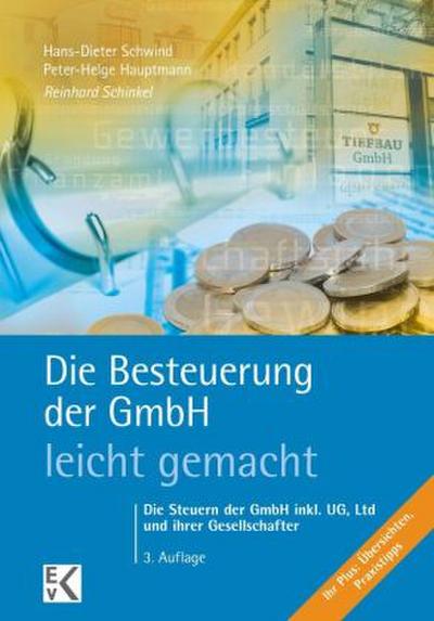Die Besteuerung der GmbH - leicht gemacht.