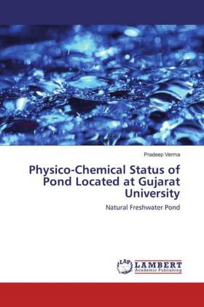 Physico-Chemical Status of Pond Located at Gujarat University