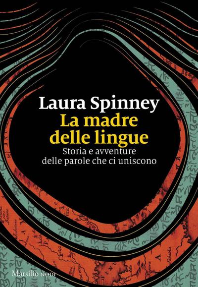 La madre delle lingue. Storia e avventure delle parole che ci uniscono