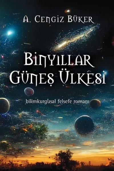 Binyillar Günes Ülkesi