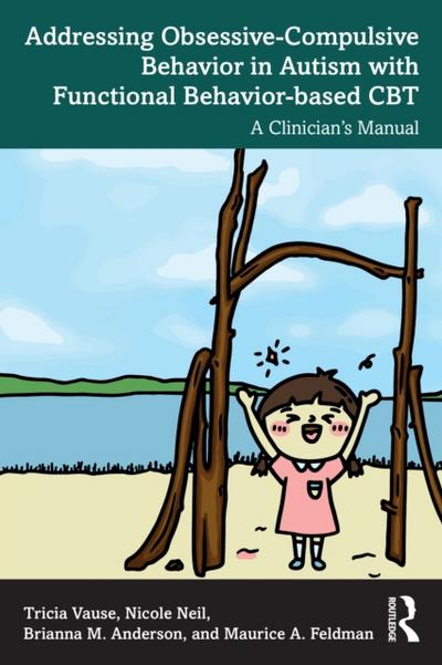 Addressing Obsessive-Compulsive Behavior in Autism with Functional Behavior-based CBT