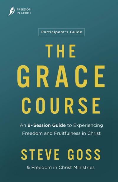 The Grace Course Participant’s Guide