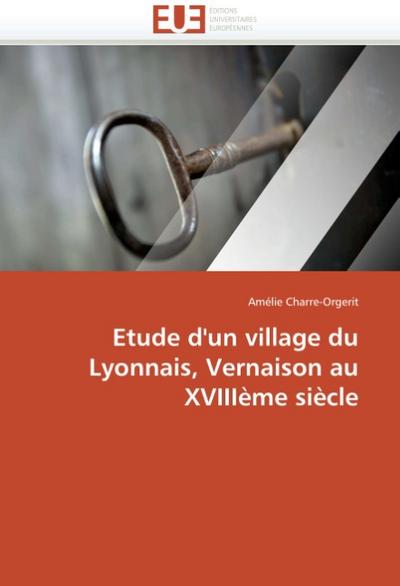 Etude d'un village du Lyonnais, Vernaison au XVIIIème siècle - Amélie Charre-Orgerit