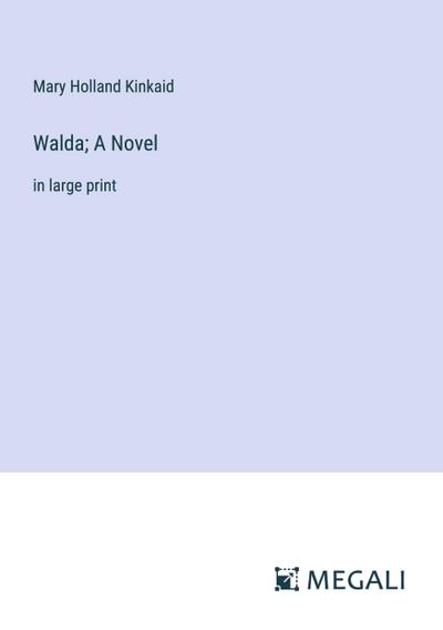 Walda; A Novel