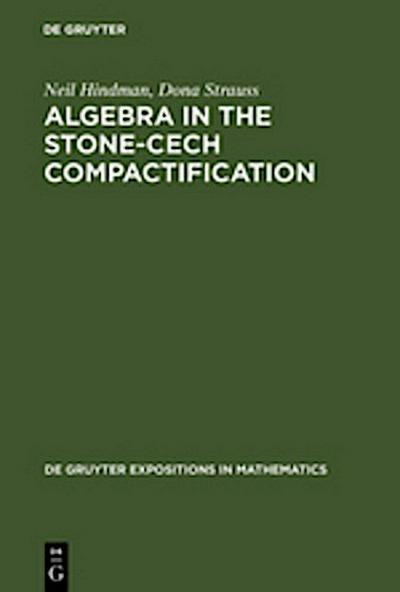 Algebra in the Stone-Cech Compactification