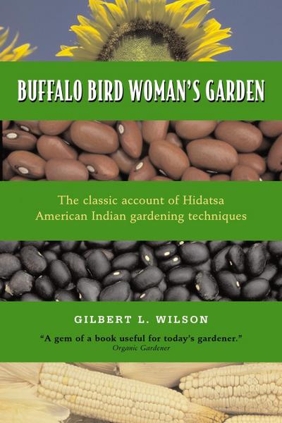 Buffalo Bird Woman’s Garden