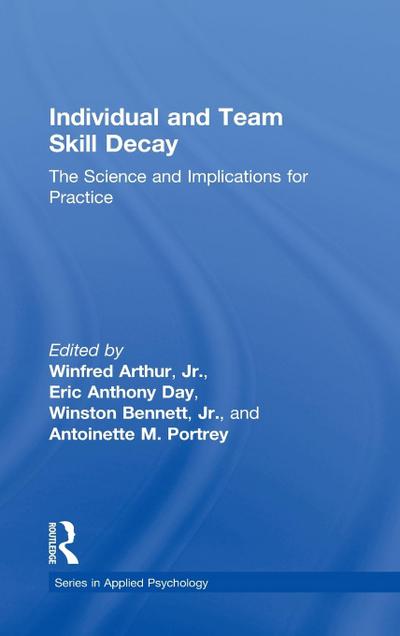 Individual and Team Skill Decay