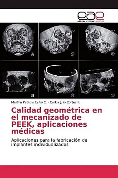 Calidad geométrica en el mecanizado de PEEK, aplicaciones médicas