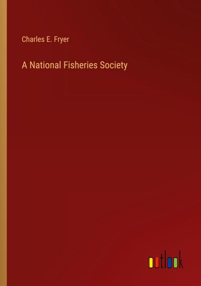 A National Fisheries Society