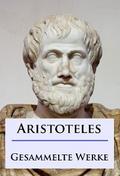 Aristoteles - Gesammelte Werke von Aristoteles | Ebook