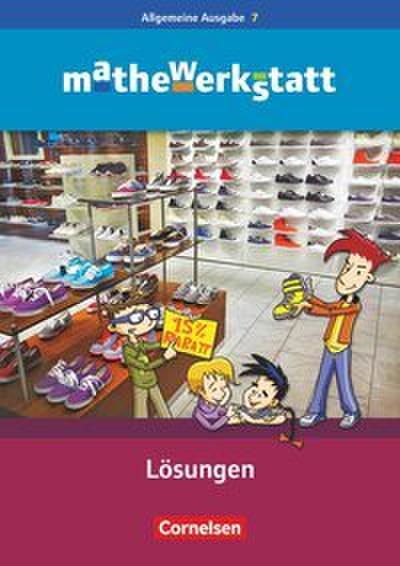 Mathewerkstatt - Mittlerer Schulabschluss - Allgemeine Ausgabe - 7. Schuljahr