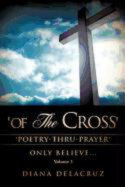 ’Of The Cross’ Volume 3