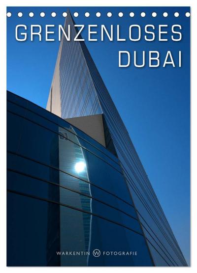 Grenzenloses Dubai (Tischkalender 2024 DIN A5 hoch), CALVENDO Monatskalender