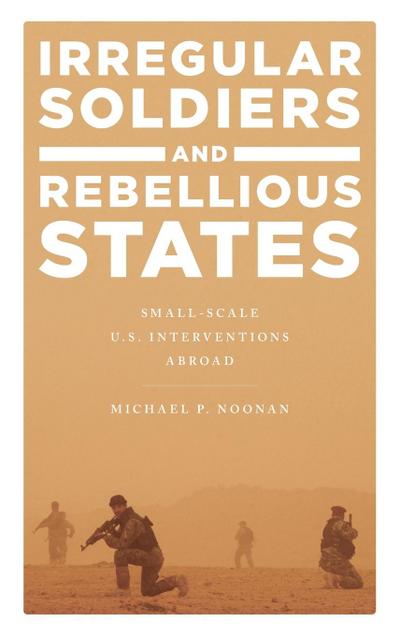 Irregular Soldiers and Rebellious States