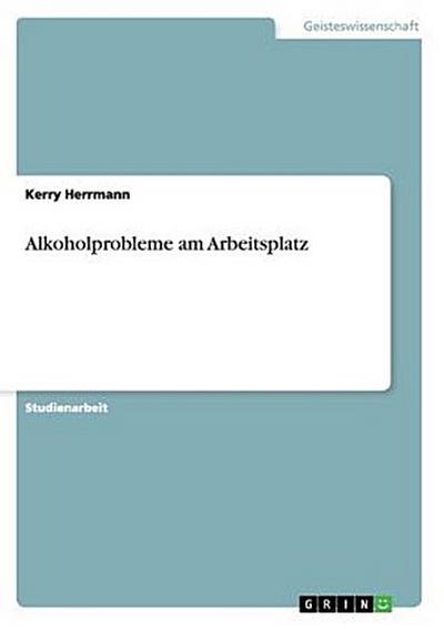 Alkoholprobleme am Arbeitsplatz